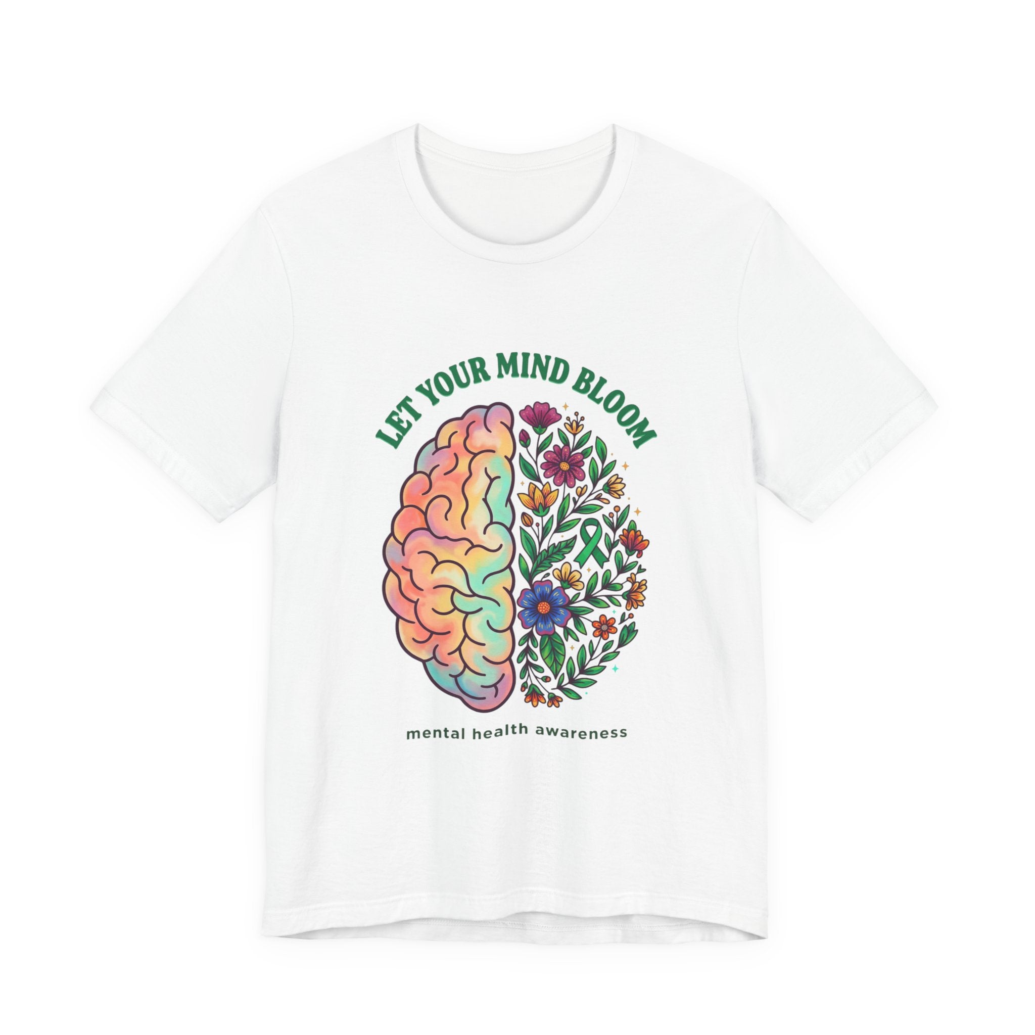 Let Your Mind Bloom Tee | Mental Health Awareness, Floral Brain Design