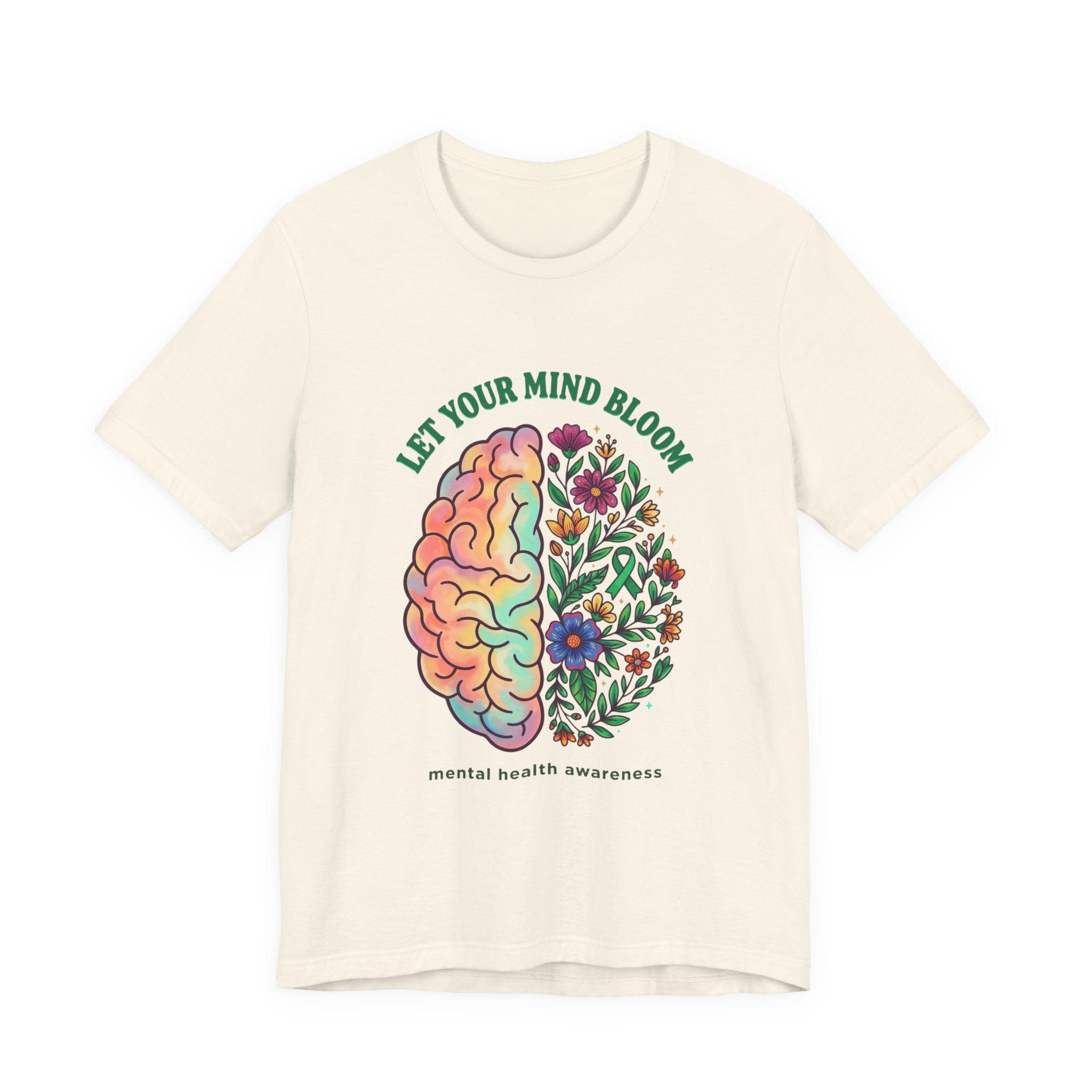 Let Your Mind Bloom Tee | Mental Health Awareness, Floral Brain Design