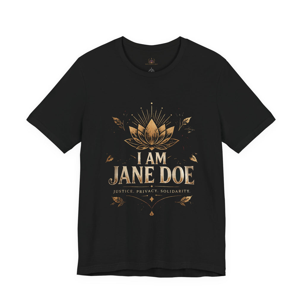I Am Jane Doe T‑Shirt — Lotus Solidarity Tee
