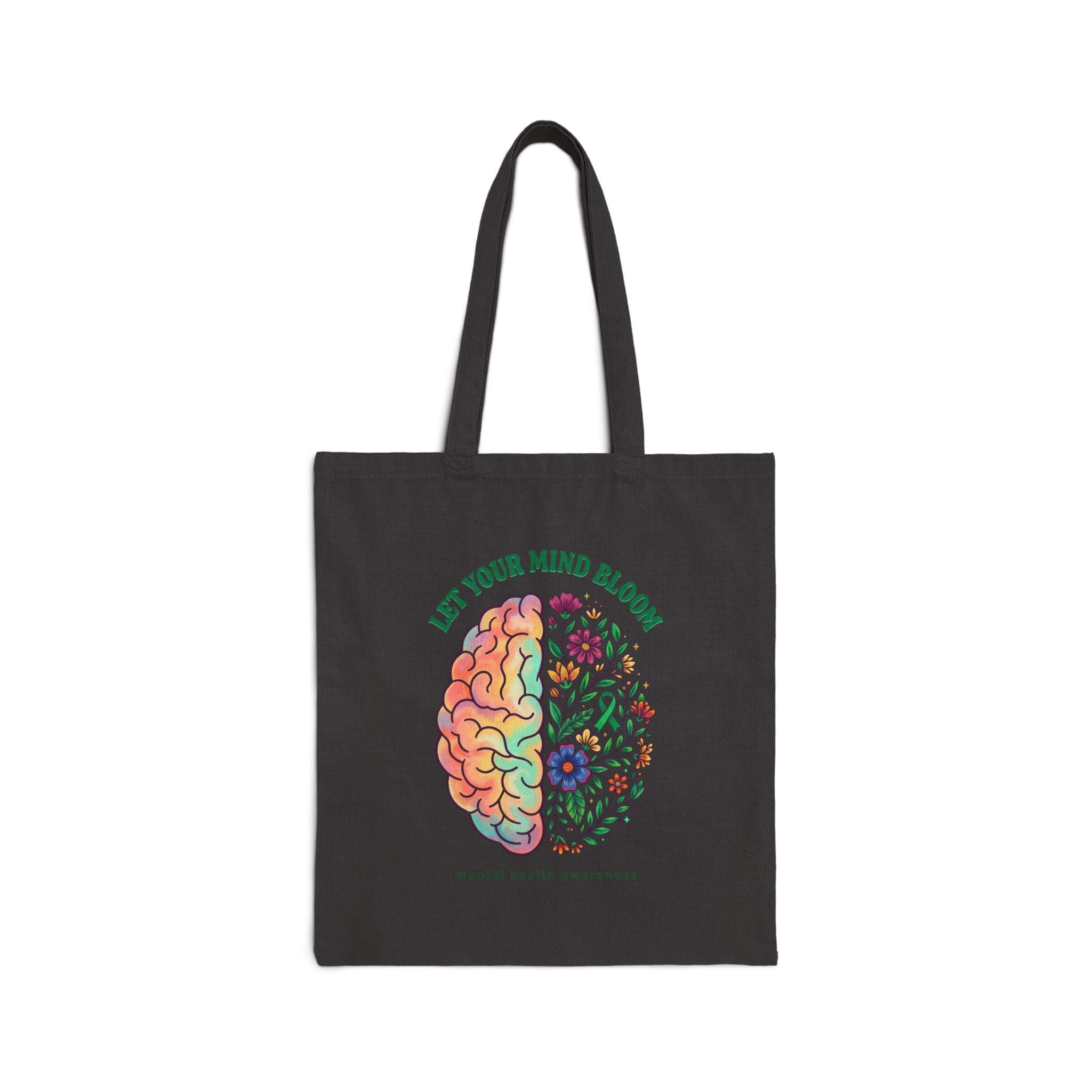 Let Your Mind Bloom Tote | Mental Health Awareness, Green Ribbon