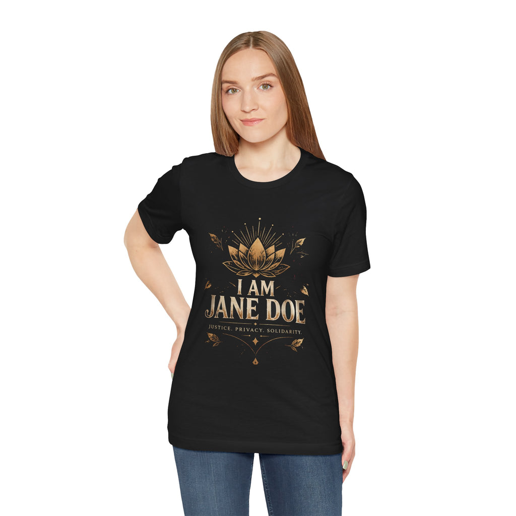 I Am Jane Doe T‑Shirt — Lotus Solidarity Tee