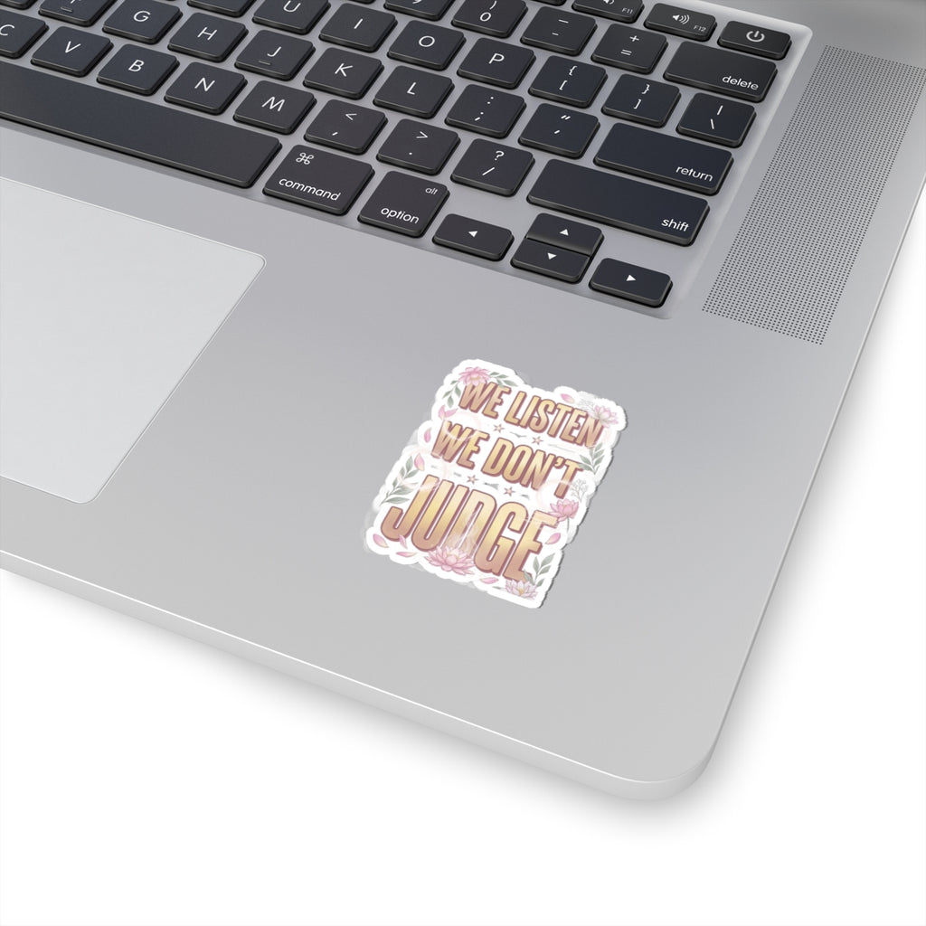 We Listen We Don't Judge Kiss-Cut Stickers | Viral Slang, Bubble Letter